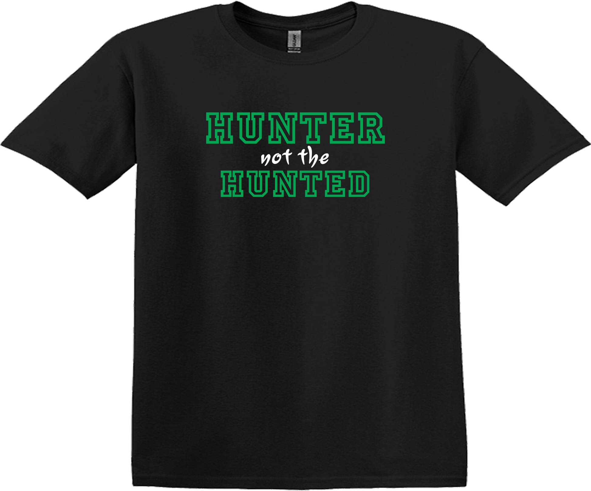 洋楽 Hunter Not the Hunted Hunter Not the Hunted – Jahcris Custom Apparel